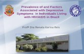 Prevalence of and Factors Associated with Depressive Symptoms … · Prevalence of and Factors Associated with Depressive Symptoms in Individuals Living with HIV/AIDS in Brazil Profª