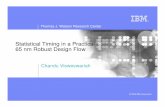 Statistical Timing in a Practical 65 nm Robust Design Flow · Thomas J. Watson Research Center 3 of 27 Statistical Timing in a Practical 65 nm Robust Design Flow C2S2 Workshop ©