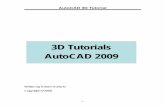 3D AutoCAD 2009 - Ningapi.ning.com/files/...yy7sji7VMGNJFAarsAA__/3D_Auto_CAD_2009.pdf · AutoCAD 3D Tutorial - 3 - 1.1 Launching AutoCAD 3D 1. Choose Start from the Windows program
