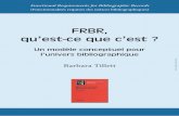 FRBR, qu est-ce que c est - rda-en-france.enssib.frrda-en-france.enssib.fr/sites/rda-en-france.enssib.fr/files... · FRBR, qu’est-ce que c’est ? Un modèle conceptuel pour l’univers