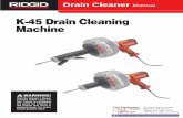 K-45 Drain Cleaning MachineL.pdf · K-45 Drain Cleaning Machine Drain Cleaner K-45 Drain Cleaning Machine Record Serial Number below and retain product serial number which is located