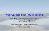 Web Curator Tool (WCT) Tutorial - netpreserve.orgnetpreserve.org/ga2018/wp-content/uploads/2018/11/IIPC_WAC2018-Ben... · challenges of capturing online content using Heritrix Initial