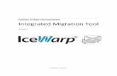 IceWarp Unified Communications Integrated Migration Tool 12... · 5. Once a valid user/password combination is found it is automatically added to the Migration Tool processing queue.