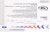  · Certificado de Conformidade Certificate of Registration PT04/01298 - Indústria de Plásticos, S.A. EN 3, Km 16 - Apartado 41, Casais da Lagoa 2050-038 AZAMBUJA Âmbito da Certificação