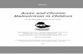 Acute and Chronic Malnutrition in Children - cartercenter.org · (kwashiorkor)? a) Under one year b) All under five c) Children 2-3 years old d) Children 4-5 years e) None 2. What