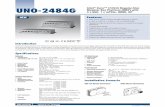UNO-2484G Intel Core™ i7/i5/i3 Regular-Sizeadvdownload.advantech.com/productfile/PIS/UNO-2484G/Product... · Industrial Io Gatewas eatures UNO-2484G Intel® Core™ i7/i5/i3 Regular-Size