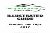 Profiles and Clips 2017 - Old Auto Rubber · Old Auto Rubber 2017 Illustrated Guide Profiles and Clips - 3 Contents Screen Seal Windscreen or Glazing Seals—Group 1 6 Windscreen