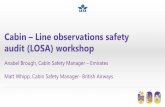 Cabin Line observations safety audit (LOSA) workshop 2018/cabin-line... · Workshop Objectives • An interactive session that will enable you to have a clear understanding of LOSA