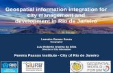 Geospatial information integration for city management and … · Geospatial information integration for city management and development in Rio de Janeiro . Geospatial information