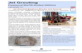 Jet Grouting - Bachy Soletanche · Jet Grouting LANCASHIRE, U.K. Scope of Works; The works consisted of 98 No., 1.4 to 2.0m diameter overlapping columns, 3.5m to 5.0m in length, formed