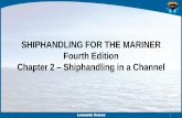 SHIPHANDLING FOR THE MARINER - s3.amazonaws.com · Quanto leme usar? “ Comece quando o Ponto Pivot ( not the bridge or ... Overtaking ship: give the overtaken ship as much as room