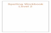 Spelling Workbook Level 2 - Amazon Simple Storage Services3-us-west-2.amazonaws.com/.../Spelling-Workbook-Level-2-2-sample.pdf · puzzle/game and space to practice writing the unit