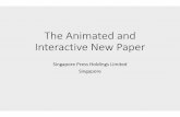 The Animated and Interactive New Paper1 · newspapers while making it interesting and ... • Download the free app here ... innovative interactive and animation features. The app