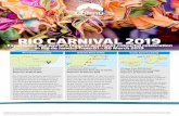 RIO CARNIVAL 2019 - storage.googleapis.com · Rio Carnival has become world-famous through the Samba Parade, a show, a competition and an incredible display put on by the Brazilian