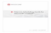 Polycom Scheduling Guide for Microsoft® Outlook®support.polycom.com/.../products/video/scheduling_guide_outlook.pdf · Microsoft Outlook only tracks attendee responses to meetings