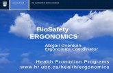 BioSafety ERGONOMICS - hr.ubc.ca · Trigger Swivel Finger Hook ... purchasing pipettes . Choosing the Right Pipette • Manual Vs. Electronic & Single Vs. Multi-channel ... Staff