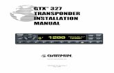 GTXTM 327 TRANSPONDER INSTALLATION MANUALexpaircraft.com/PDF/GTX327-IM.pdf · GTX 327 Installation Manual Page i 190-00187-02 Rev J INFORMATION SUBJECT TO EXPORT CONTROL LAWS This