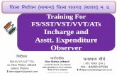Training For FS/SST/VST/VVT/ATs Incharge and Asstt ...rajgarh.nic.in/elect2018/FS SST VST VVT ATs.pdf · Training For FS/SST/VST/VVT/ATs Incharge and Asstt. Expenditure Observer Ghan