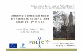 Aligning ecological fiscal transfers in national and state ...policymix.nina.no/Portals/policymix/Documents/Conference/... · Aligning ecological fiscal transfers in national and