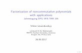 Factorization of noncommutative polynomials with applications · Factorization of noncommutative polynomials with applications Jahrestagung DFG SFB-TRR 195 Viktor Levandovskyy ...
