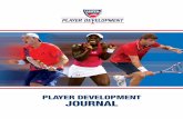 Player DeveloPment Journal - assets.usta.comassets.usta.com/assets/1/15/8086_Player_Development_Journal.pdf · Player DeveloPment Journal United States Tennis Association Incorporated