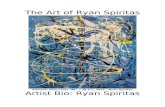 ryanspiritas.comryanspiritas.com/wp-content/uploads/2016/05/RYAN-SPIRITAS-EPK.docx  · Web viewAs an Artist, Spiritas is the new normal; an emerging standard by which the art world