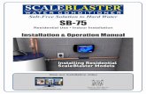 Installation & Operation Manual - scaleblaster.com Installation and Operations... · Installation & Operation Manual Scan to view SB-75 Visit scaleblaster.com installation video View