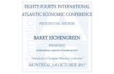 BARRY EICHENGREEN - IAES · BARRY EICHENGREEN PRESIDENT INTERNATIONAL ATLANTIC ECONOMIC SOCIETY “Aftershocks of European Monetary Unification” Presentation in two parts • Why