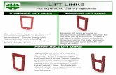 LIFT LINKS - Lift Systems | Home · LIFT LINKS For Hydraulic Gantry Systems STANDARD LIFT LINKS ADJUSTABLE LIFT LINKS Adjustable lift links provide site specific flexibility in one