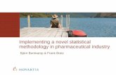 Implementing a novel statistical methodology in pharmaceutical industry · Björn Bornkamp & Frank Bretz Implementing a novel statistical methodology in pharmaceutical industry