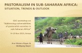 PASTORALISM IN SUB-SAHARAN AFRICA - CELEP · PASTORALISM IN SUB-SAHARAN AFRICA: SITUATION, ... Only ca 10% of pastoralists in W & C Africa could be called nomads, ... Siegfried Modola