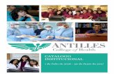 Catálogo Institucional - Antilles College of Healthantillespr.edu/wp-content/uploads/2017/01/Catalogo-Institucional...Antilles College of Health observa una política de no-discriminación