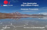 Tres Quebradas (3Q) Lithium Project - s22.q4cdn.coms22.q4cdn.com/158019878/files/doc_presentations/2018/01/Neo... · Tres Quebradas (3Q) Lithium Project January 2018 TSX.V:NLC; OTCQX:NTTHF;