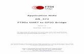 FT90x UART to GPIO Bridge - brtchip.com · FT90x UART to GPIO Bridge Version 1.0 Issue Date: 2015-10-06 This Application Note describes and explains the FT90x UART to GPIO Bridge.