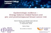 Epidemiologic evidence – Energy balance-related factors ... · Epidemiologic evidence – Energy balance-related factors and ... (95% CI) per 5 8.68 10.90 4.37 3.18 4.34 ... (95%