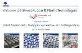 Welcome to Helvoet Rubber & Plastic Technologies · 13485, OHSAS18001, FDA 21 CFR 820 Assembly lines, Cleanroom HELLEVOETSLUIS Thermoplastic, Rubber, LSR ISO 9001, 16949, ISO 22000,