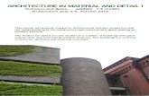 ARCHITECTURE IN MATERIAL AND DETAIL I - abm.lth.se · ARCHITECTURE IN MATERIAL AND DETAIL I Tectonics and Space, AAKN20 7,5 credits Architecture year 4-5, Autumn 2018 This course