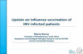 Burden of influenza illness in HIV-infected population ... · (Cohen, CID, 2012) Susceptibility to H1N1p infection and severity of influenza illness were not increased in HIV-infected