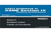 CASTI Guidebook to ASME Sec IX - Welding and Brazing ... · - CASTI Guidebook to ASME B31.3 - Process Piping Volume 4 - CASTI Guidebook to ASME Section Vlll Div. 1 - Pressure Vessels