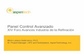 Panel Control Avanzado - akbal.imp.mx · Panel Control Avanzado XIV Foro Avances Industria de la Refinación Mario Laiseca Salamanca, Ph.D. Sr. Project Manager / APC and Optimization,