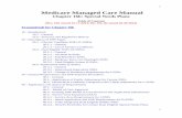 Medicare Managed Care Manual - cms.gov · 5 5 The Medicare Improvements for Patients and Providers Act of 2008 (MIPPA) lifted the Medicare, Medicaid, and SCHIP Extension Act of 2007