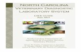 North Carolina · The North Carolina Veterinary Diagnostic Laboratory System ( NCVDLS ) was established in 1947 by the ... Rollins Laboratory in Raleigh is the central laboratory,