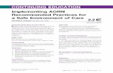 Implementing AORN Recommended Practices for a Safe ... · CONTINUING EDUCATION Implementing AORN Recommended Practices for a Safe Environment of Care ANTONIA B. HUGHES, MA, BSN, RN,