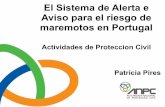 Actividades de Proteccion Civil Patrícia Pires · ERSTA - Estudo do Risco Sismico e de Tsunami do Algarve ! • Compilation of a wide range of Technical and Scientific outputs resulting