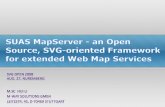 GIS - Graphical Web · Client SVG Map Viewer GIS (MapInfo,GeoMedia, ArcGIS).csv, .svg, .e00, .mif, .shp Dynamic Generation of SVG documents MySQL, PGSQL Stuttgart University Applied