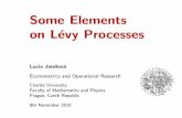 Some Elements on Lévy Processes - Univerzita Karlovamsekce.karlin.mff.cuni.cz/~vorisek/Seminar/1011z/Jaresova.pdf · Some Elements on LØvy Processes Lucia Jare„ovÆ Econometrics