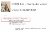 EECS 442 – Computer vision Object Recognition · –Random sampling (Vidal-Naquet & Ullman, 2002) –Segmentation based patches (Barnard, Duygulu, Forsyth, de Freitas, Blei, Jordan,