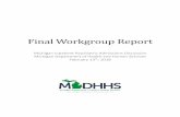Final Workgroup Report...Michigan Inpatient Psychiatric Admissions Discussion – Final Workgroup Report Page 2 Workgroup Membership The following individuals participated in the main