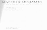 MAPPING BENJAMIN - Willkommen · MAPPING BENJAMIN THE WORK OF ART IN THE DIGITAL AGE EDITED BY Hans Ulrich Gumbrecht ... From Aura-Loss to Cyberspace: FlIrther Thoughts on Waltel'