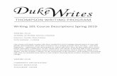 Writing 101 Course Descriptions Spring 2019 - twp.duke.edu · about skyscrapers in Manhattan to anthropologist Teresa Caldeira’s work about walls in Brazil tp novelist Italo Calvino’s